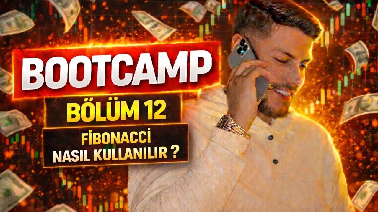 TRADING BOOTCAMP EĞİTİM SERİSİ 12 