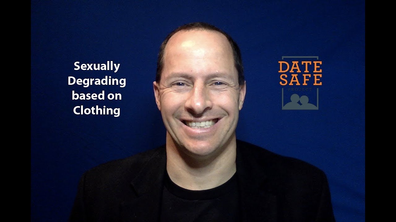 Sexually Degrading People Based on Clothing by Respect and Consent expert and speaker