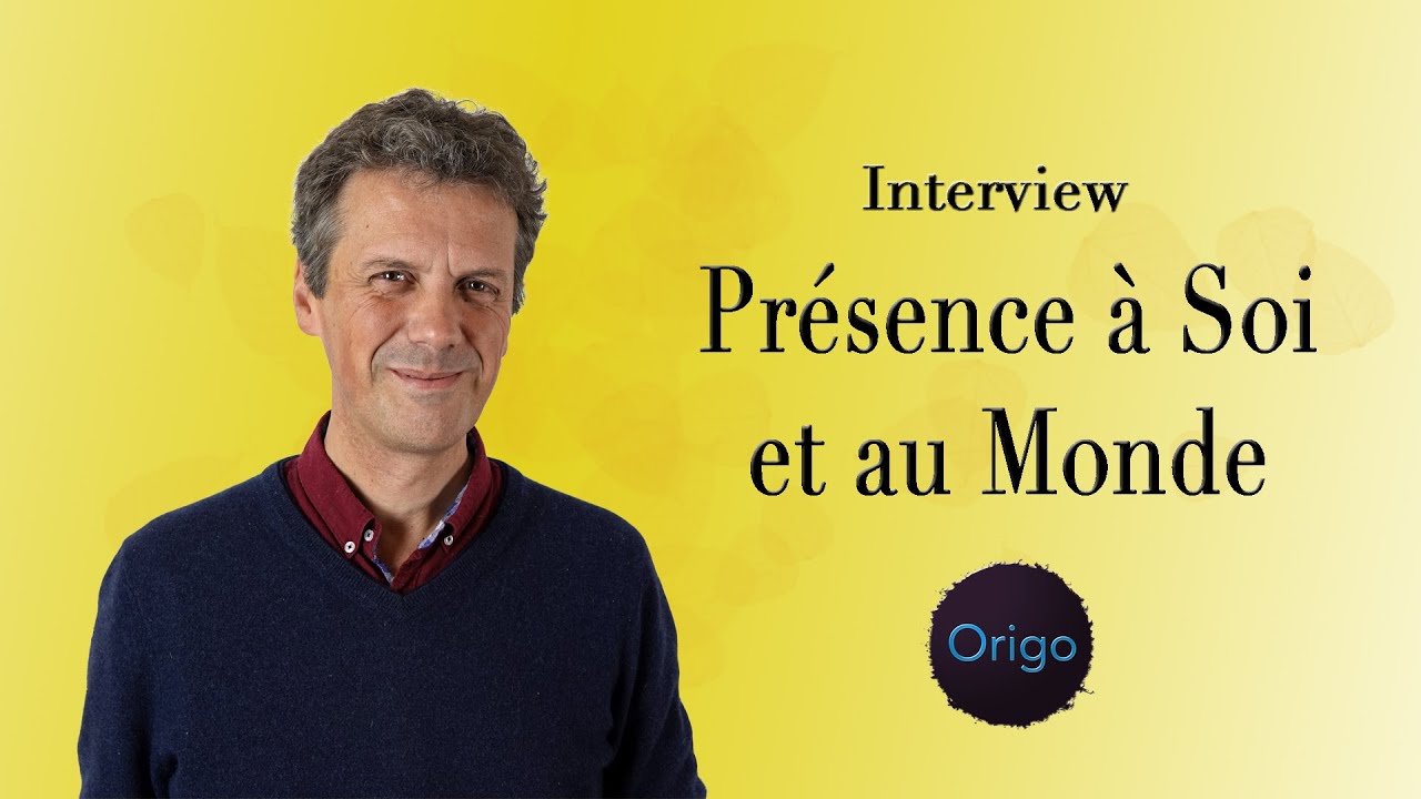 Présence à Soi et au Monde - Guillaume Lemonde