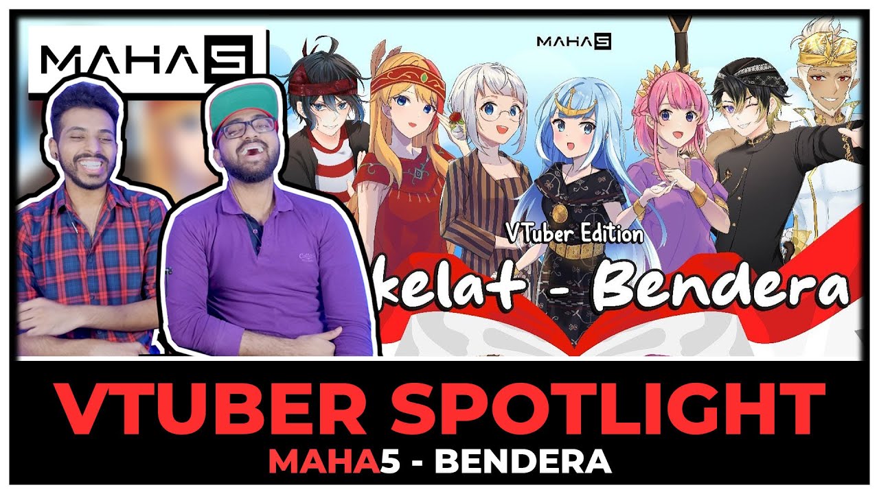 MAHA5 - BENDERA (COKELAT) COVER REACTION | INDONESIA INDEPENDENCE DAY | VTUBER SHOWCASE