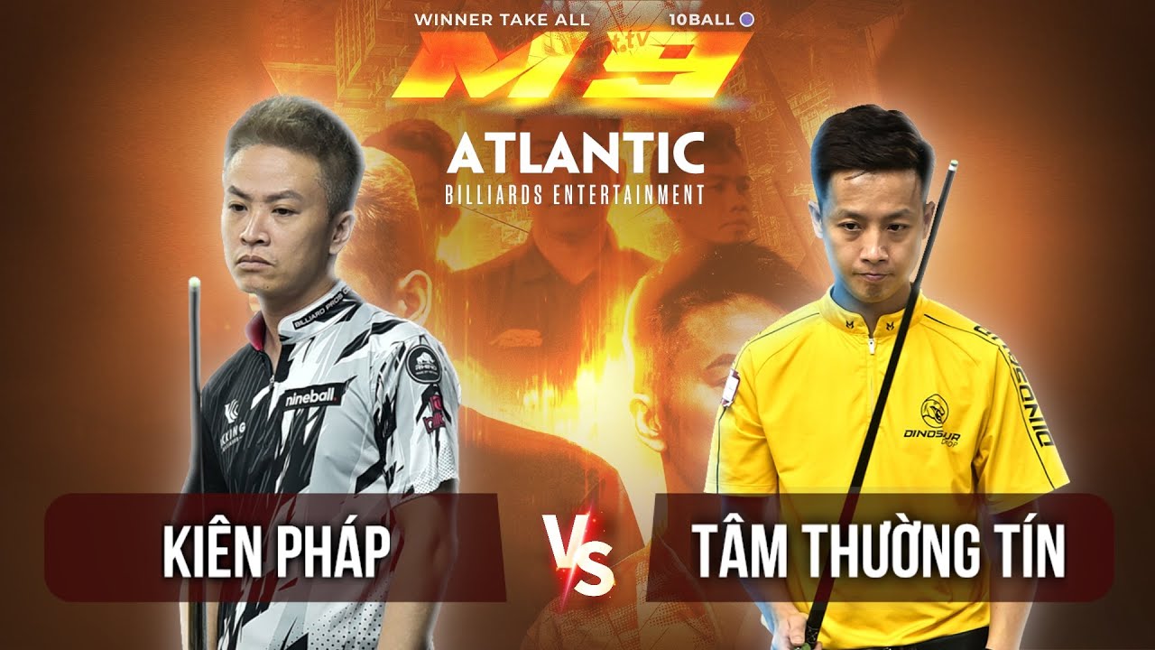 🔴 TRỰC TIẾP| Ki&ecirc;n Ph&aacute;p vs T&acirc;m Thường T&iacute;n   | Last 16 | M9 Winner Take All