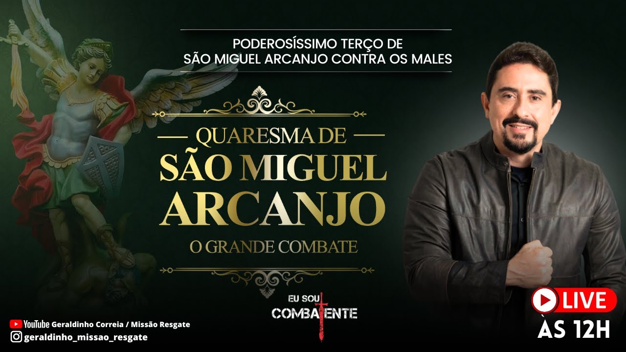 AO VIVO I 36º DIA - QUARESMA DE SÃO MIGUEL ARCANJO - O GRANDE COMBATE I Geraldinho Correia