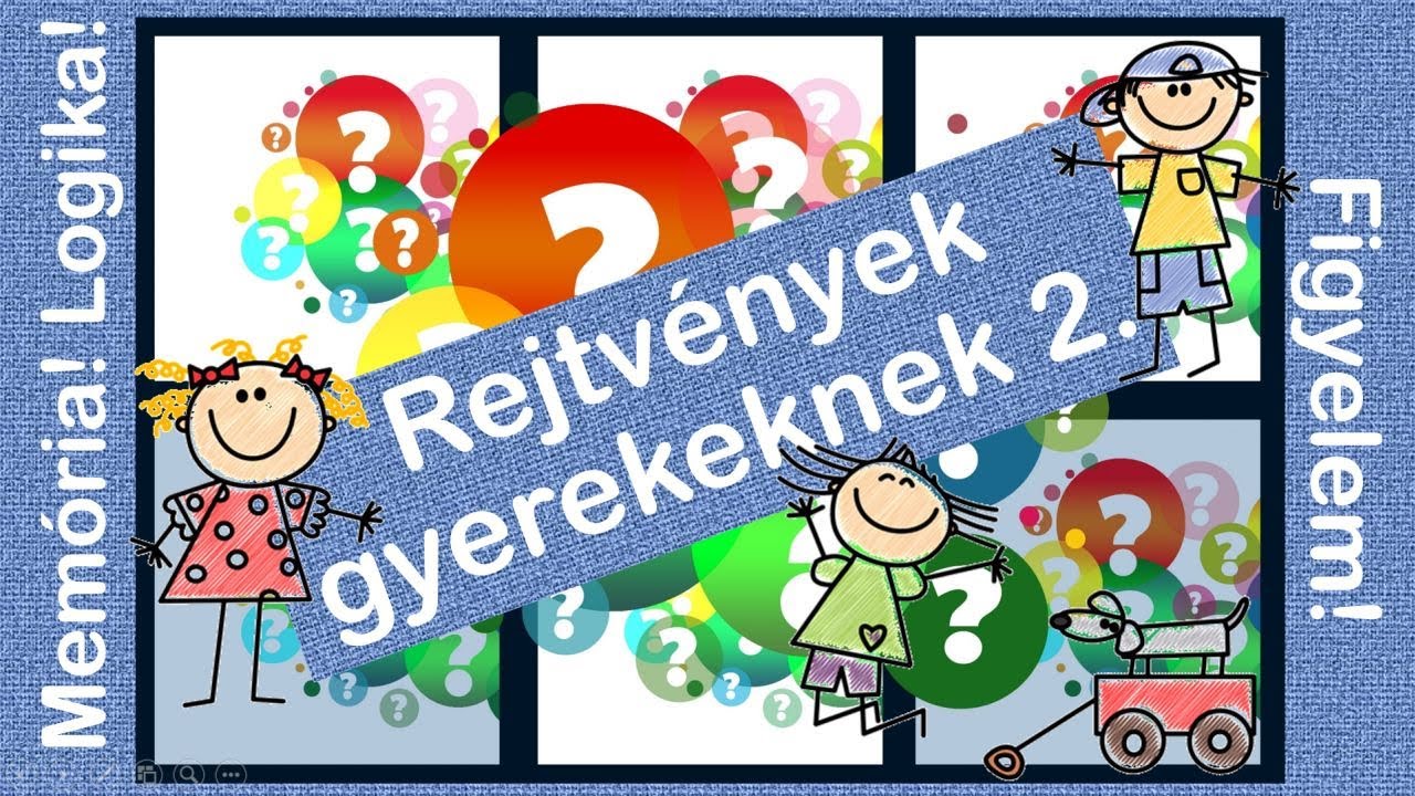 Rejtvények, fejtörők, fejlesztő feladatok gyerekeknek