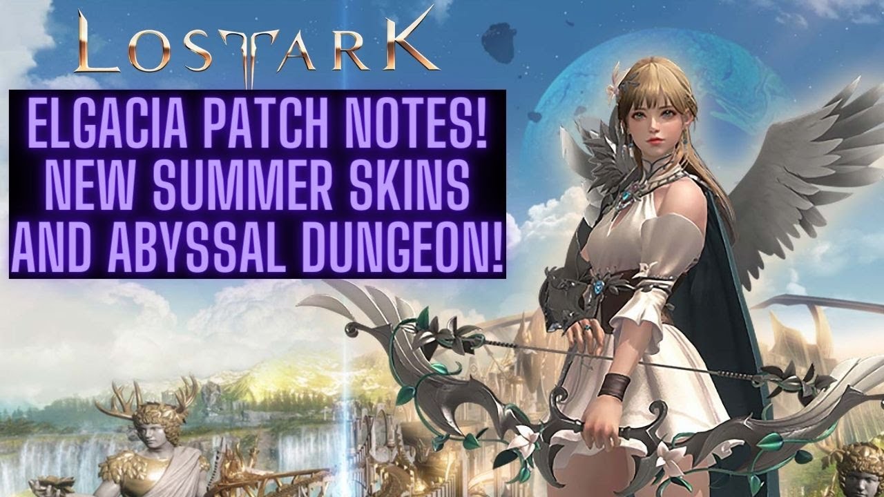 Lost Ark Elgacia Patch Notes ~MAKE SURE TO DO YOUR PRE REQ QUESTS TO UNLOCK ELGACIA!~