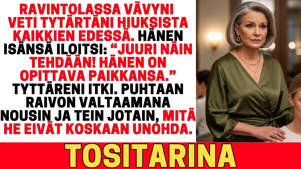 VÄVYNI NÖYRYYTTI TYTÄRTÄNI, JA HÄNEN ISÄNSÄ ILOITSI — NOUSIN JA SAIN HEIDÄT KATUMAAN