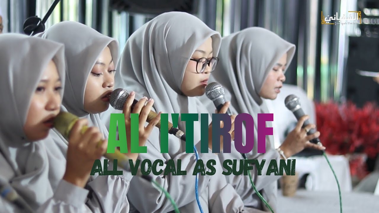 AL I'TIROF | ALL VOCAL AS SUFYANI LIVE RESEPSI MAZRO DAN SYARIF