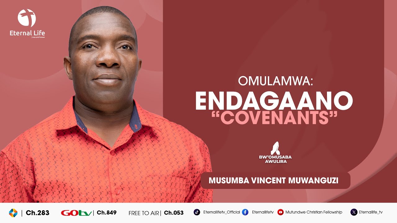BW`OMUSABA AWULIRA NE MUSUMBA VICENT MUWANGUZI | COVENANTS