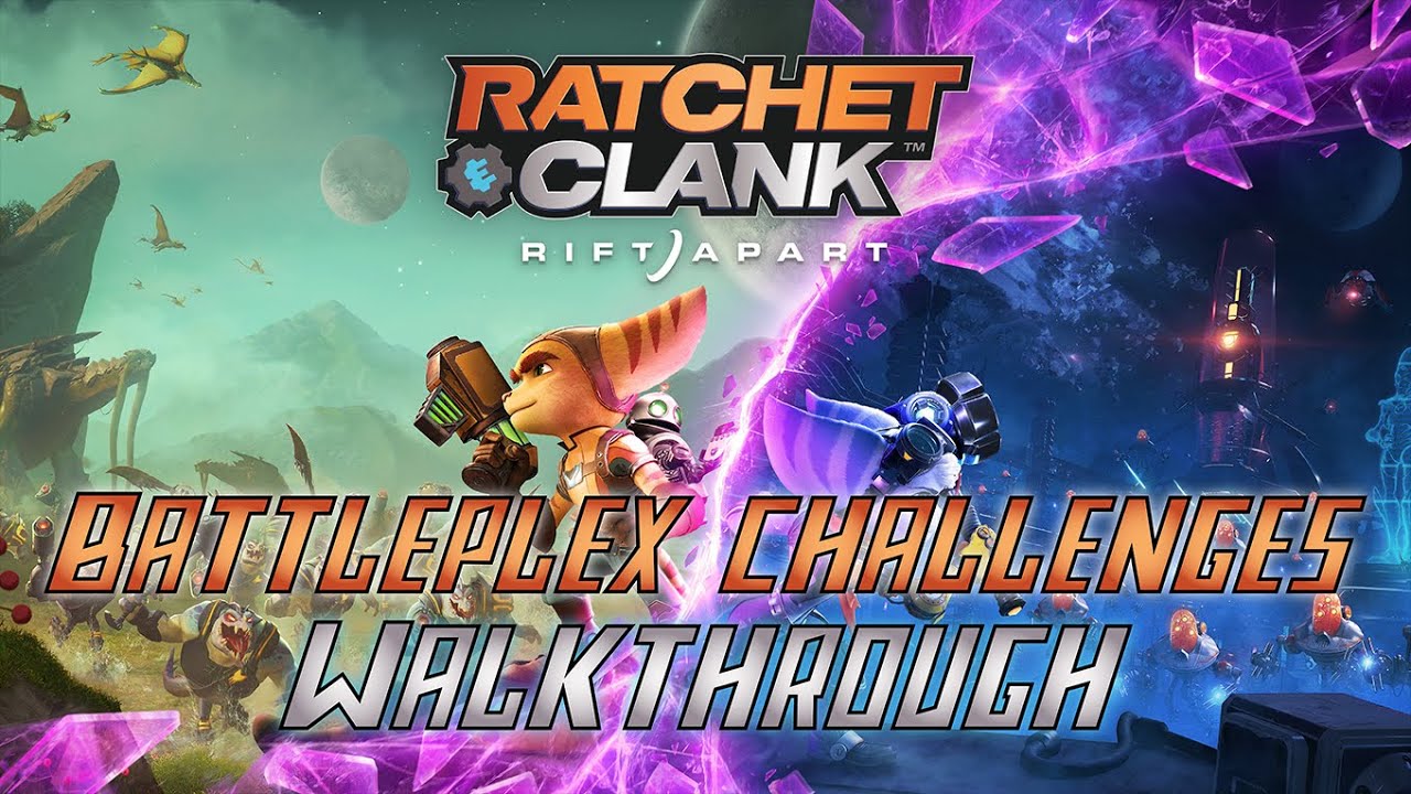 Ratchet & Clank: Rift Apart - All Battleplex Challenges Walkthrough (Bronze, Silver And Gold Cups)