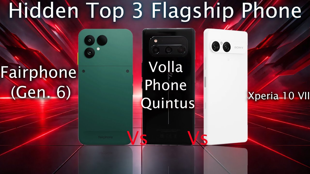 Fairphone Gen6 vs Volla Phone Quintus vs Xperia 10 VII | Hidden Mid-Range Flagships Specs Comparison