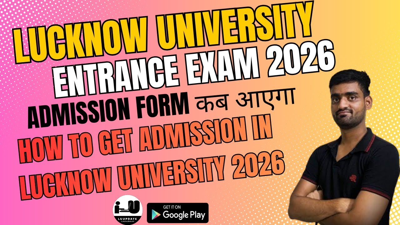 How to Get Admission in Lucknow University 2026 |LU Admission Process 2026 UG & PG COURSE