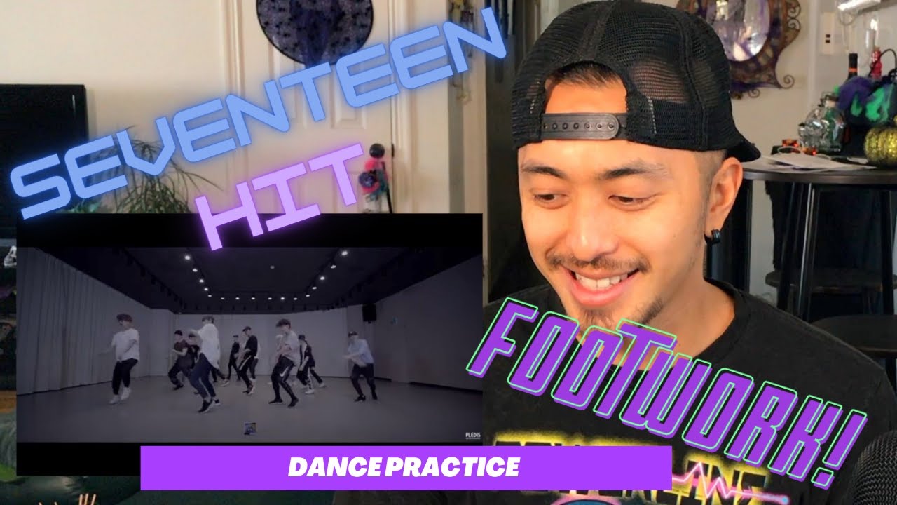SEVENTEEN - ПРОФЕССИОНАЛЬНЫЙ ТАНЦОР РЕАКЦИЯ НА [Видео с хореографией] SEVENTEEN(세븐틴) - ХИТ