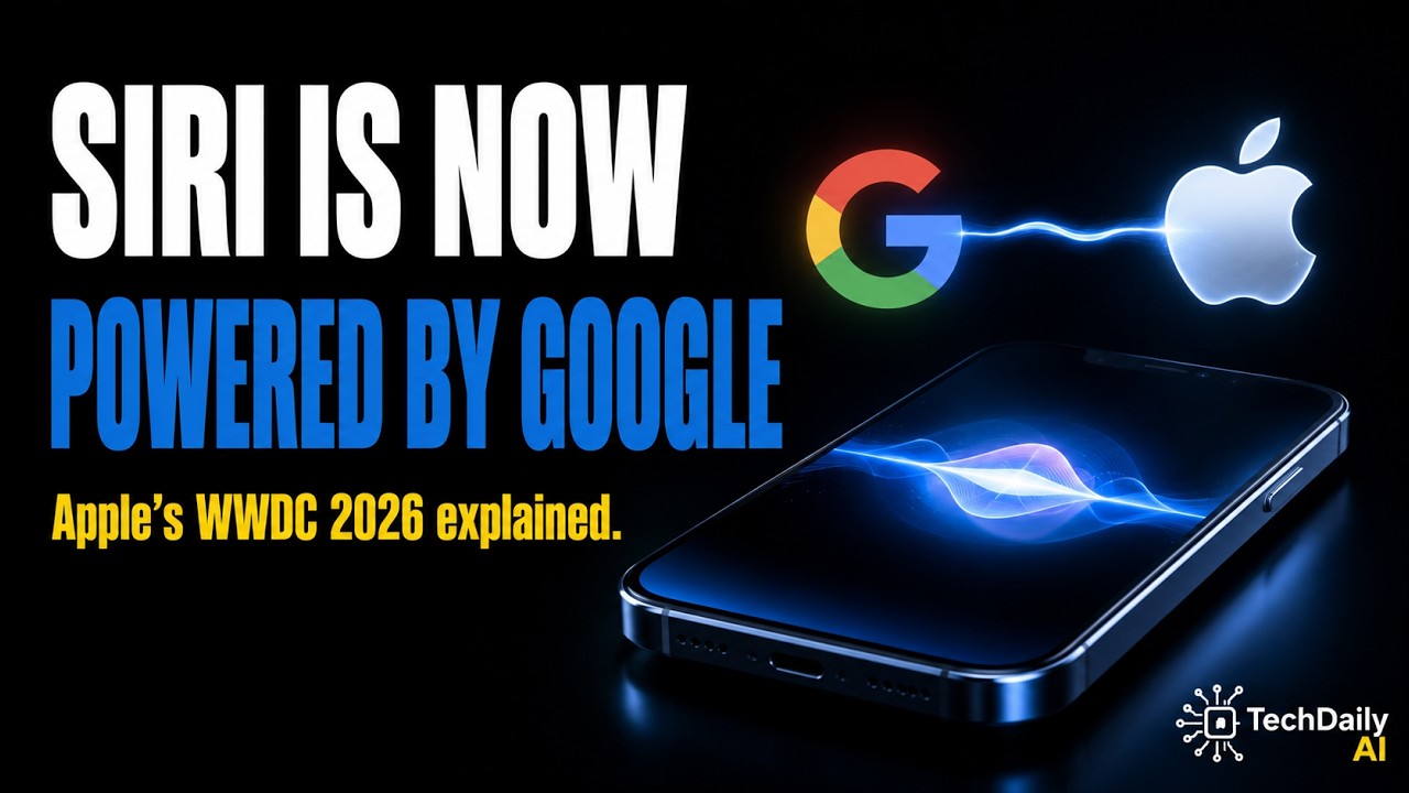 Apple Just Rebuilt Siri With Google's AI &mdash; Everything at WWDC 2026 Explained