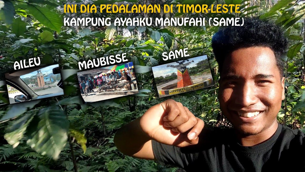 INI DIA PEDALAMAN DI TIMOR-LESTE SAME MANUFAHI 🇹🇱