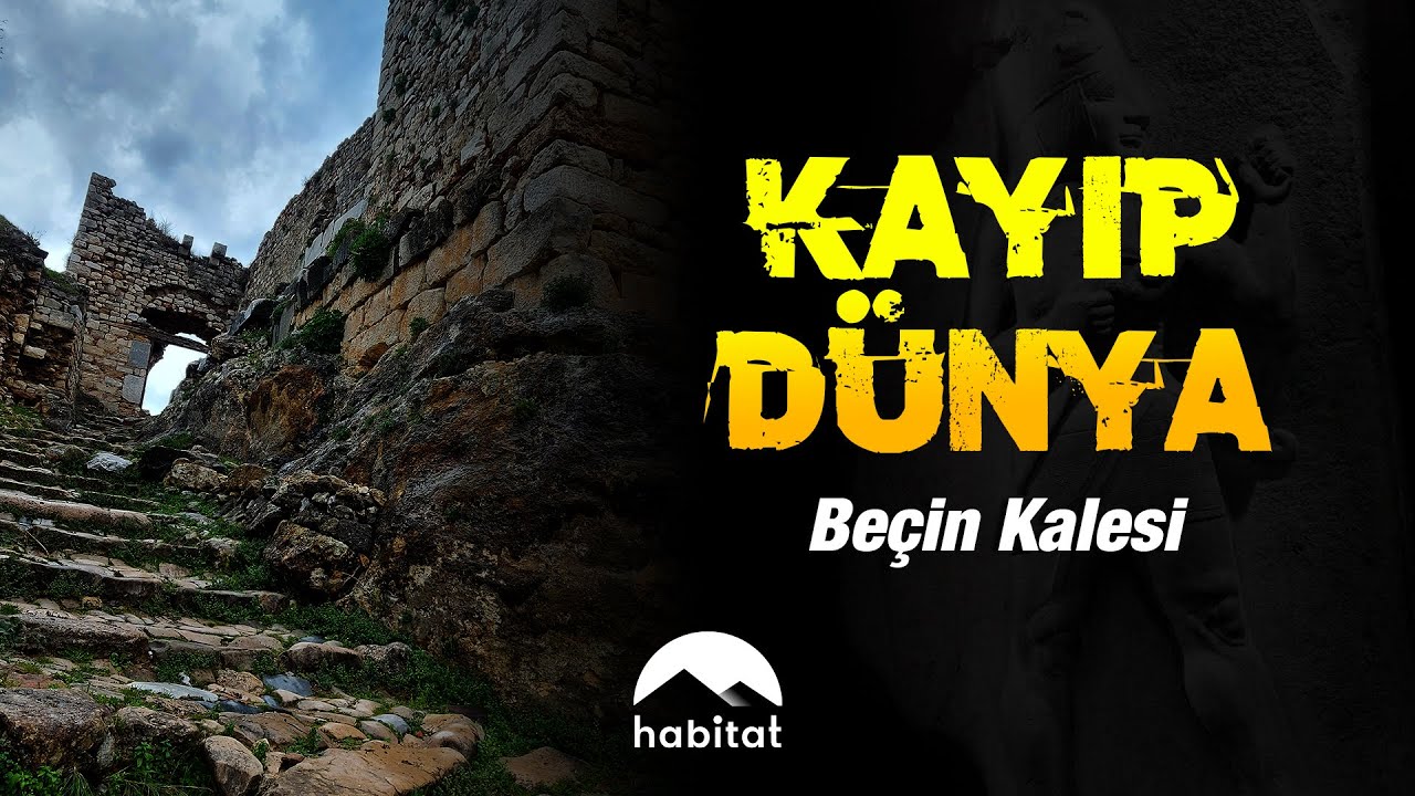 KAYIP DÜNYA | BEÇİN KALESİ