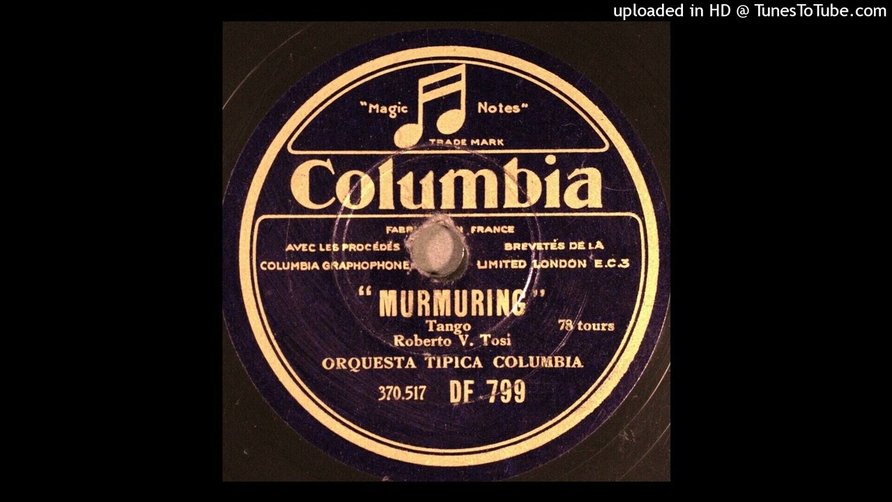 Murmuring (t)  R Tosi  OT Columbia  370517-1  1931  Col DF-799