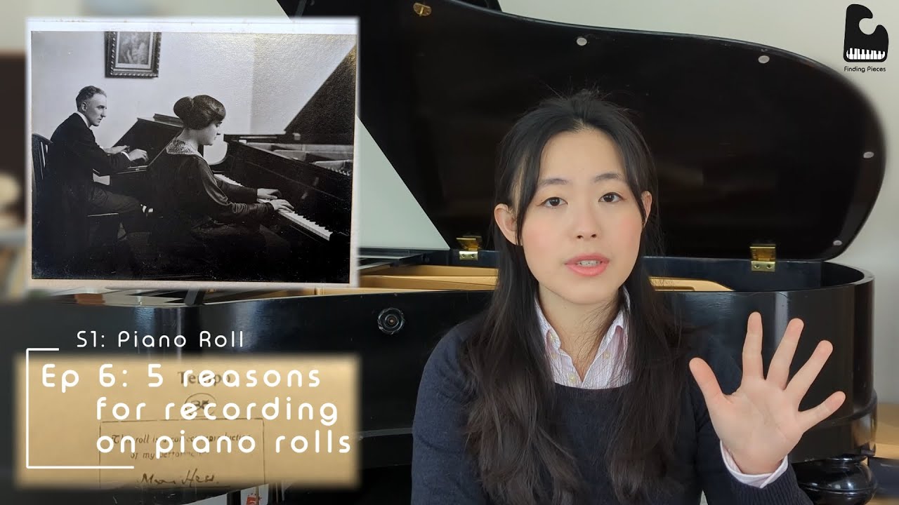 5 reasons for recording on piano rolls | Episode 6 | Season 1: Piano Rolls | Finding Pieces