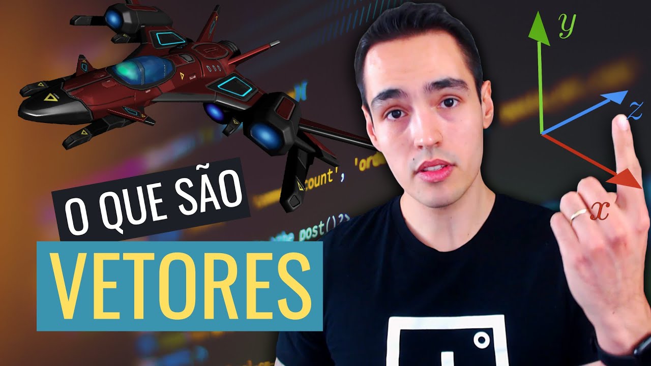O que são vetores? | Aula 04 | Como fazer seu primeiro jogo