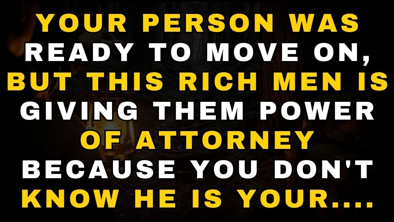 ANGELS SAY YOUR PERSON WAS READY TO MOVE ON BUT THIS RICH MEN IS GIVING THEM POWER | ANGELS MESSAGE