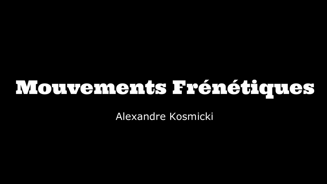 Mouvements Fr&eacute;n&eacute;tiques (Alexandre Kosmicki) - Musikkforeningen Nidarholm. European Champion