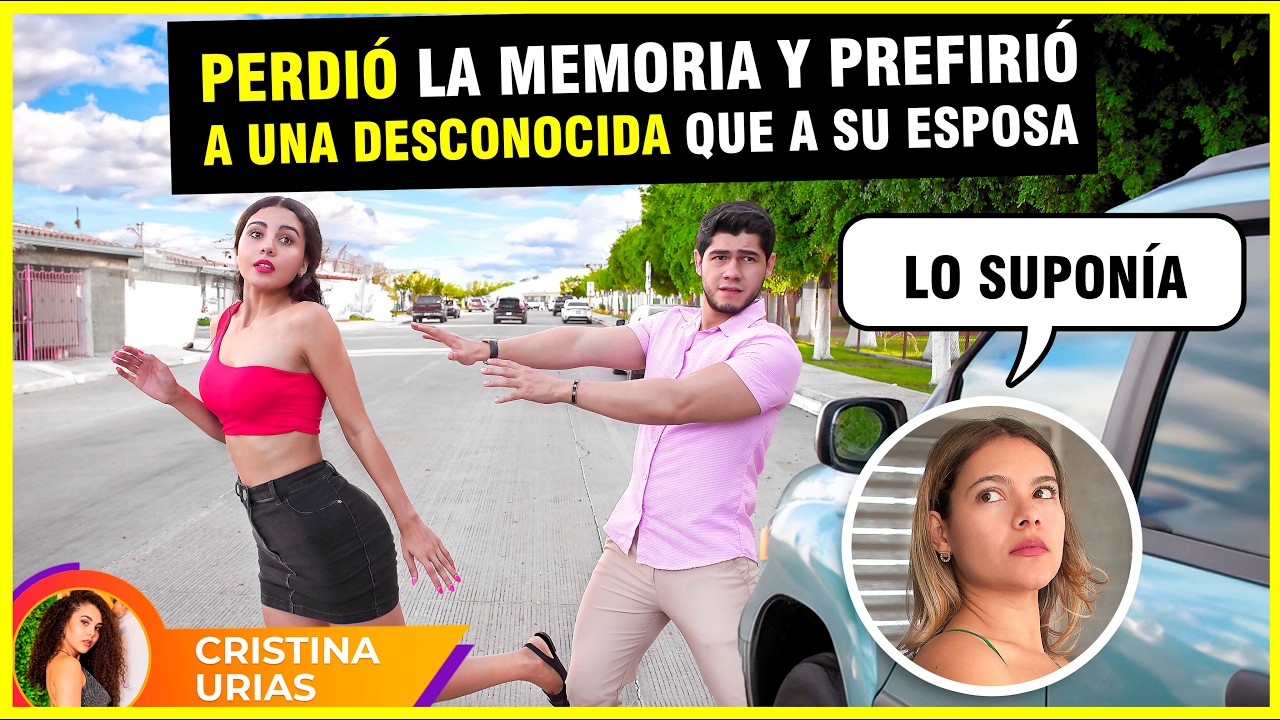 Perdió la MEMORIA y PREFIRIÓ a una desconocida que a su ESPOSA.