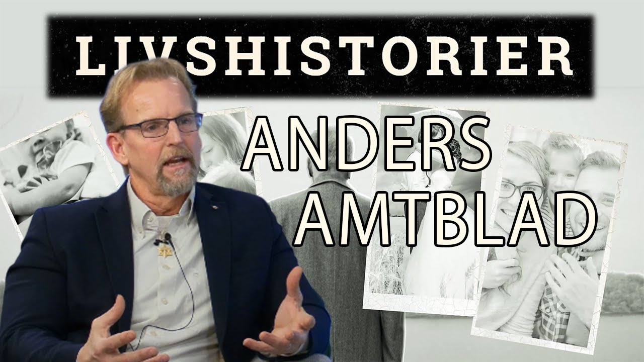Livshistorier Anders Amtblad - Del 1