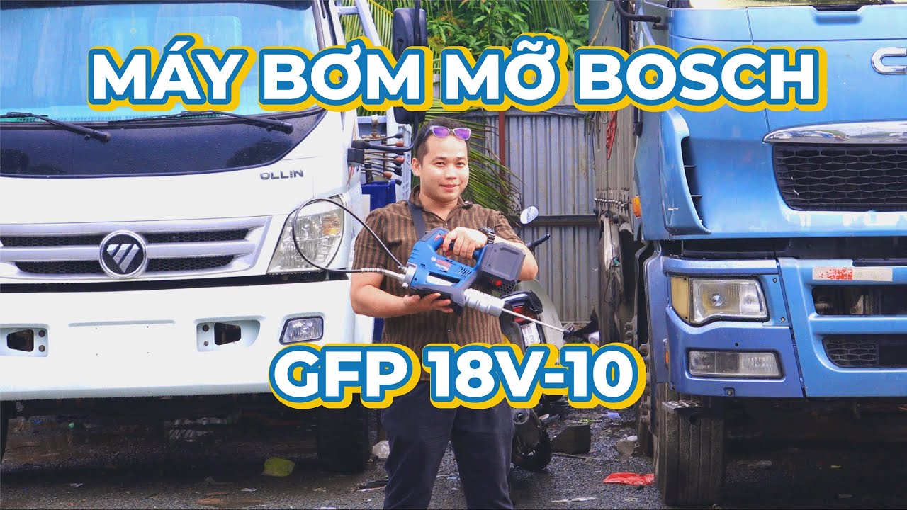 Bosch GFP 18V-10 (06019N6000) - Máy bơm mỡ dùng pin 18V mới ra mắt của Bosch - Test thực tế