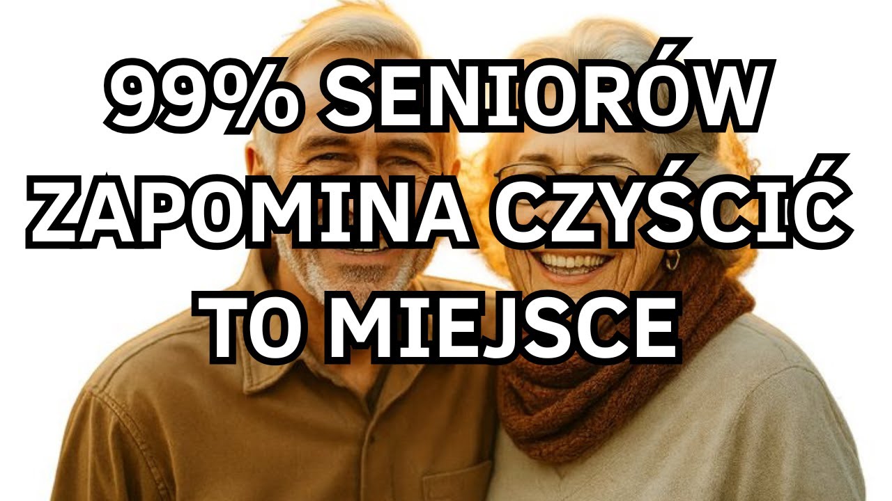 99% Senior&oacute;w Zapomina Czyścić To Miejsce: Prawdziwy Pow&oacute;d, Dlaczego Osoby Starsze Nieprzyjemnie Pac!