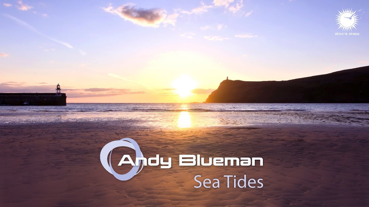 Andy Blueman - Sea Tides (Energetic Radio Edit)