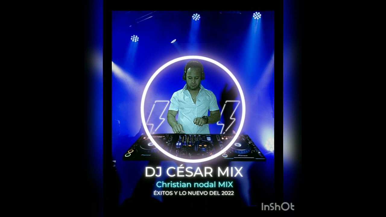 Cristian nodal Mix Dj CesarMIX