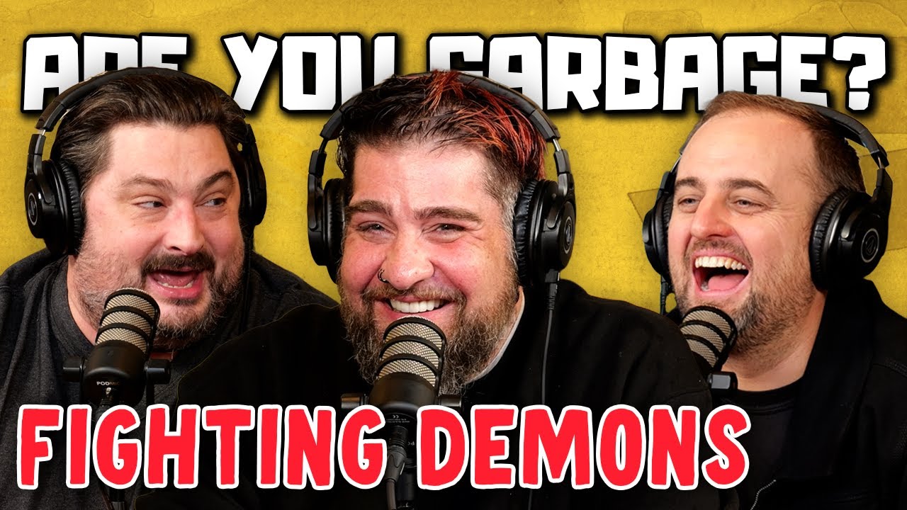Big Jay Oakerson | Are You Garbage Comedy Podcast: Fighting Demons