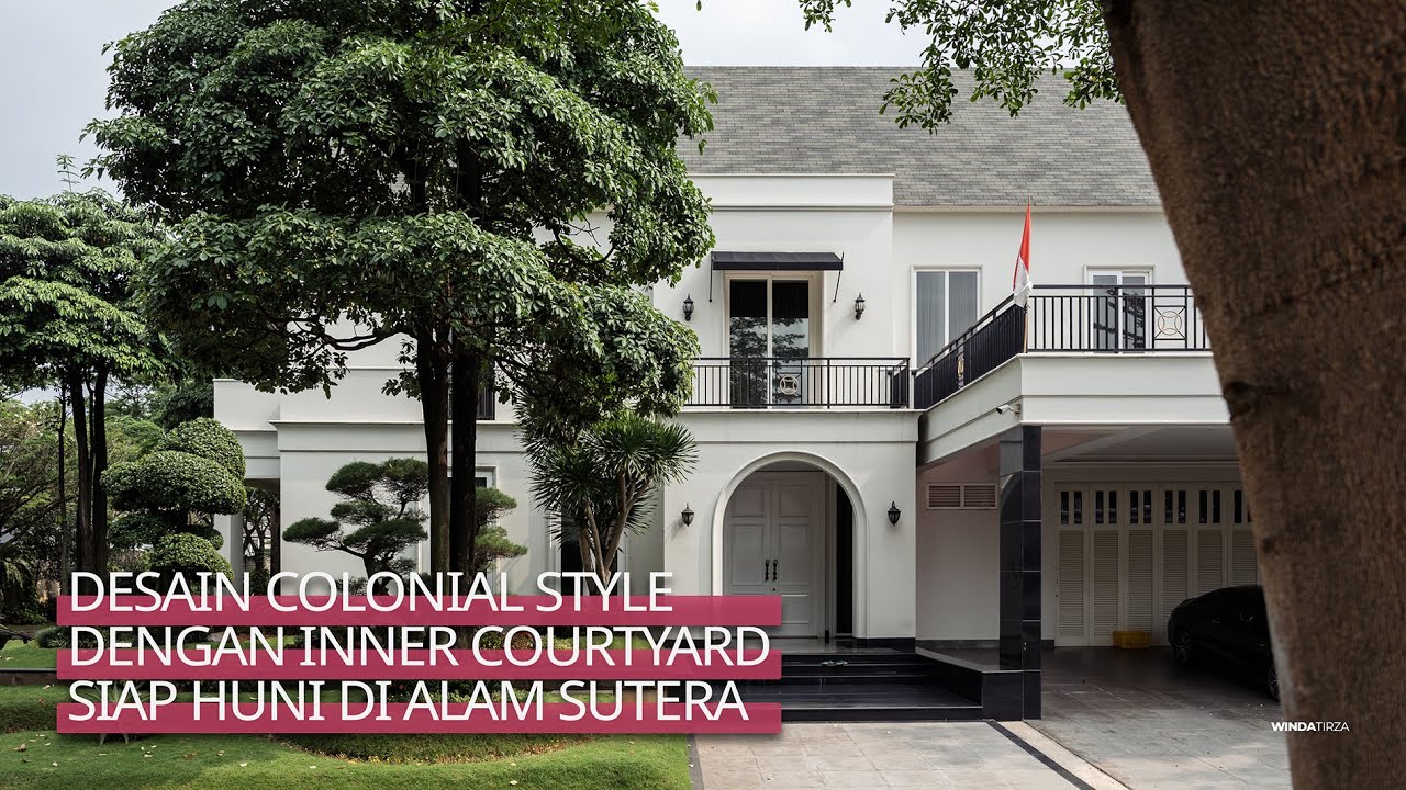 Desain Colonial Style | Rumah Full Furnish Alam Sutera