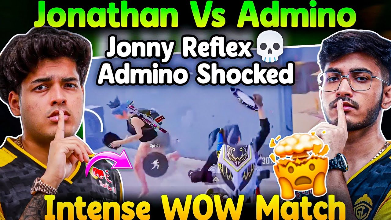 🔥Jonathan Vs Admino🤯intense WOW Match🥵Admino Shocked By Jonathan Reflex😱
