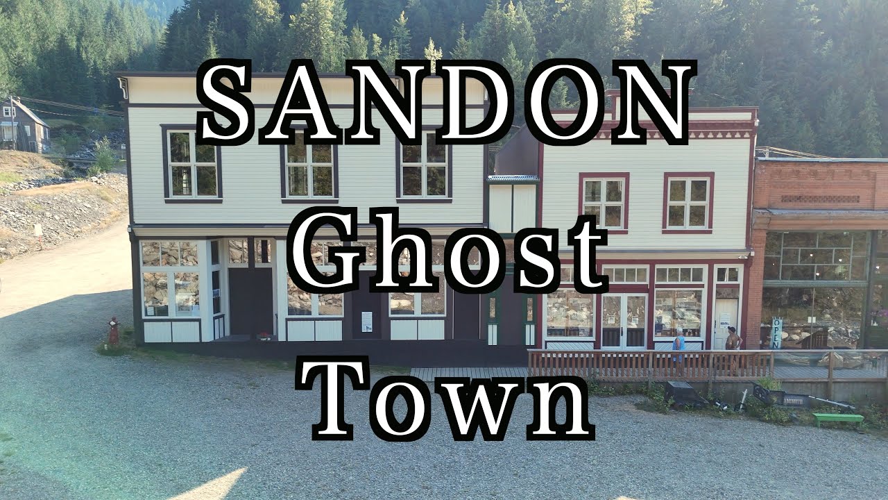 The Lost Town of Sandon, BC | Ghost Town Adventure