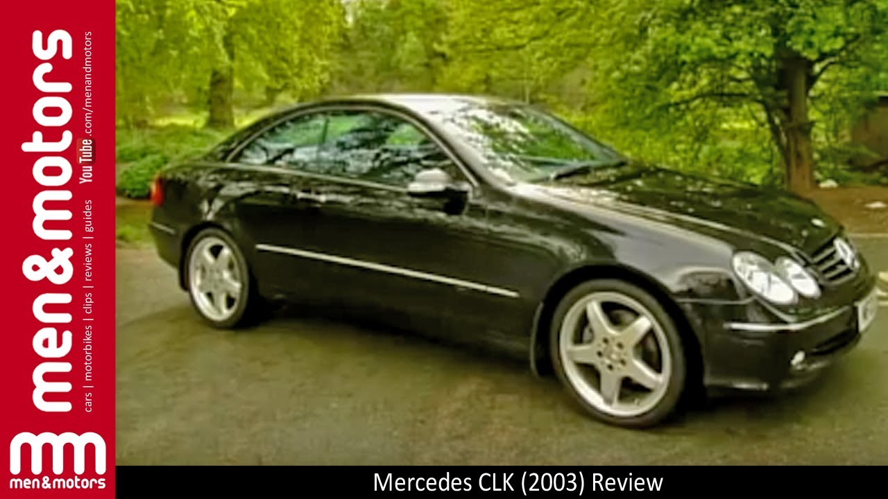 Mercedes CLK (2003) Review