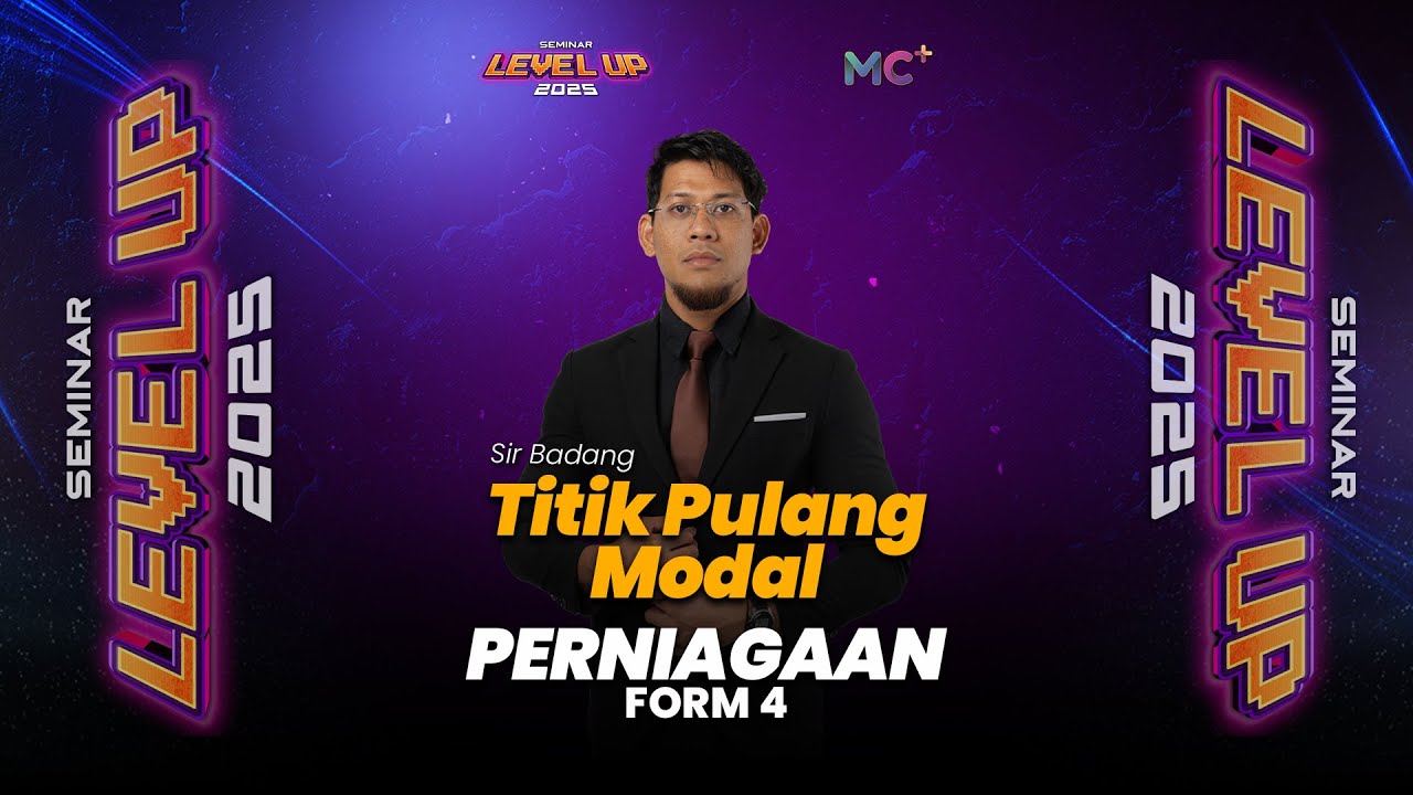 Seminar Level Up - FORM 4 PERNIAGAAN | Titik Pulang Modal