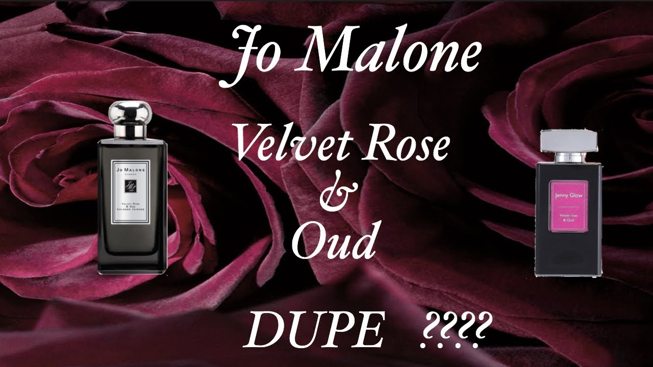 Jo Malone Velvet Rose & Oud _ Dupe