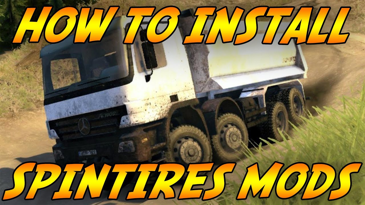 SpinTires : How To Install Mods - Full Walkthrough / VoiceTutorial