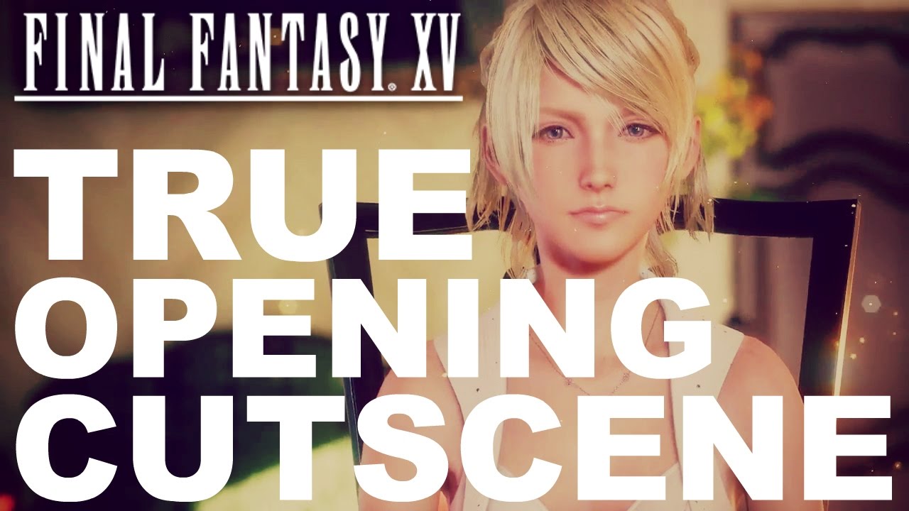 Final Fantasy XV's TRUE Opening Cutscene [Cut Content & Kingsglaive]