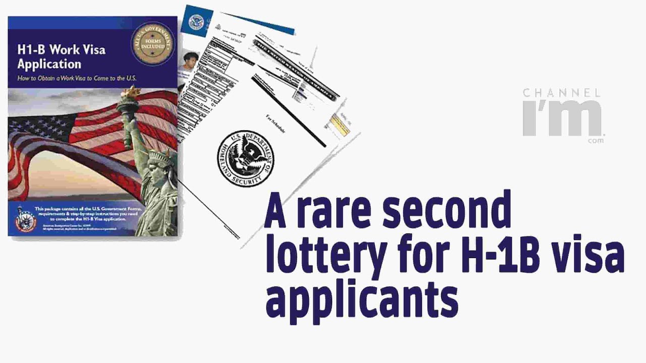 A rare second lottery for H-1B visa applicants