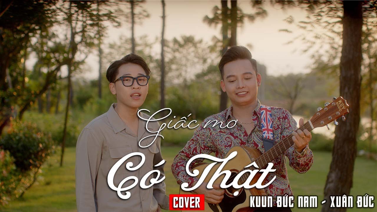 GIẤC MƠ CÓ THẬT - LỆ QUYÊN | XUÂN ĐỨC FT KUUN ĐỨC NAM ACOUSTIC COVER