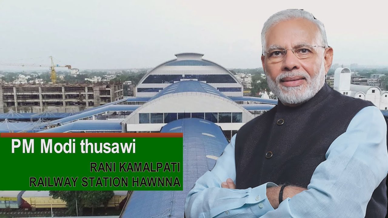 DD News Mizoram || PM Modi thusawi || Rani Kamalpati Railway Station hawnna || Mizo