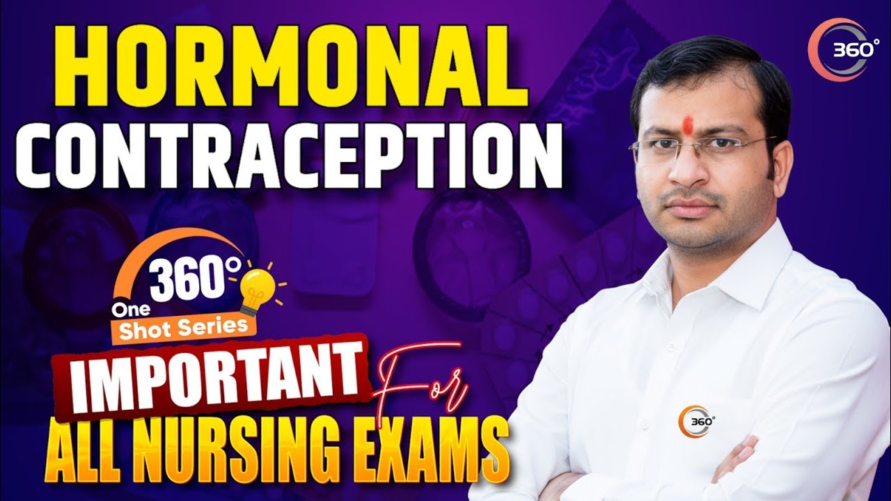 Hormonal Contraception | 360&deg; One Shot Series 🔥| Siddharth Sandu Sir