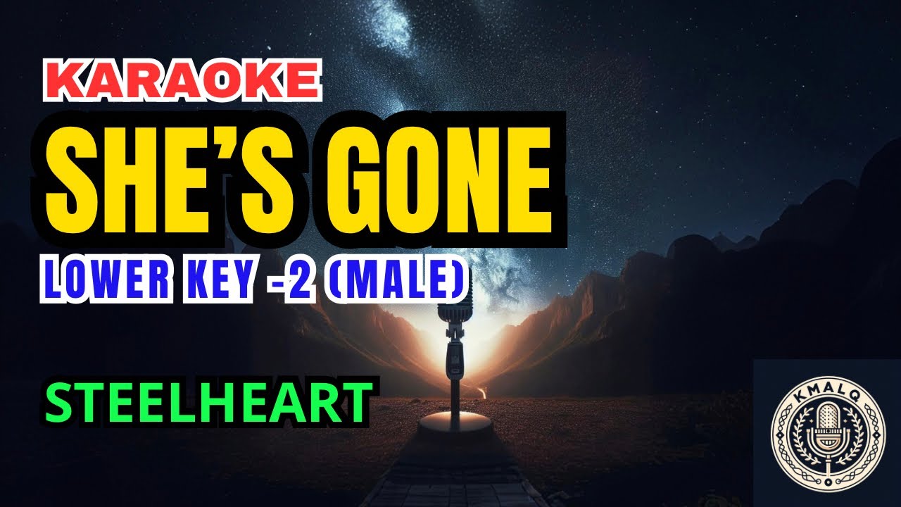 Steelheart - She's Gone Karaoke Lower Key -2