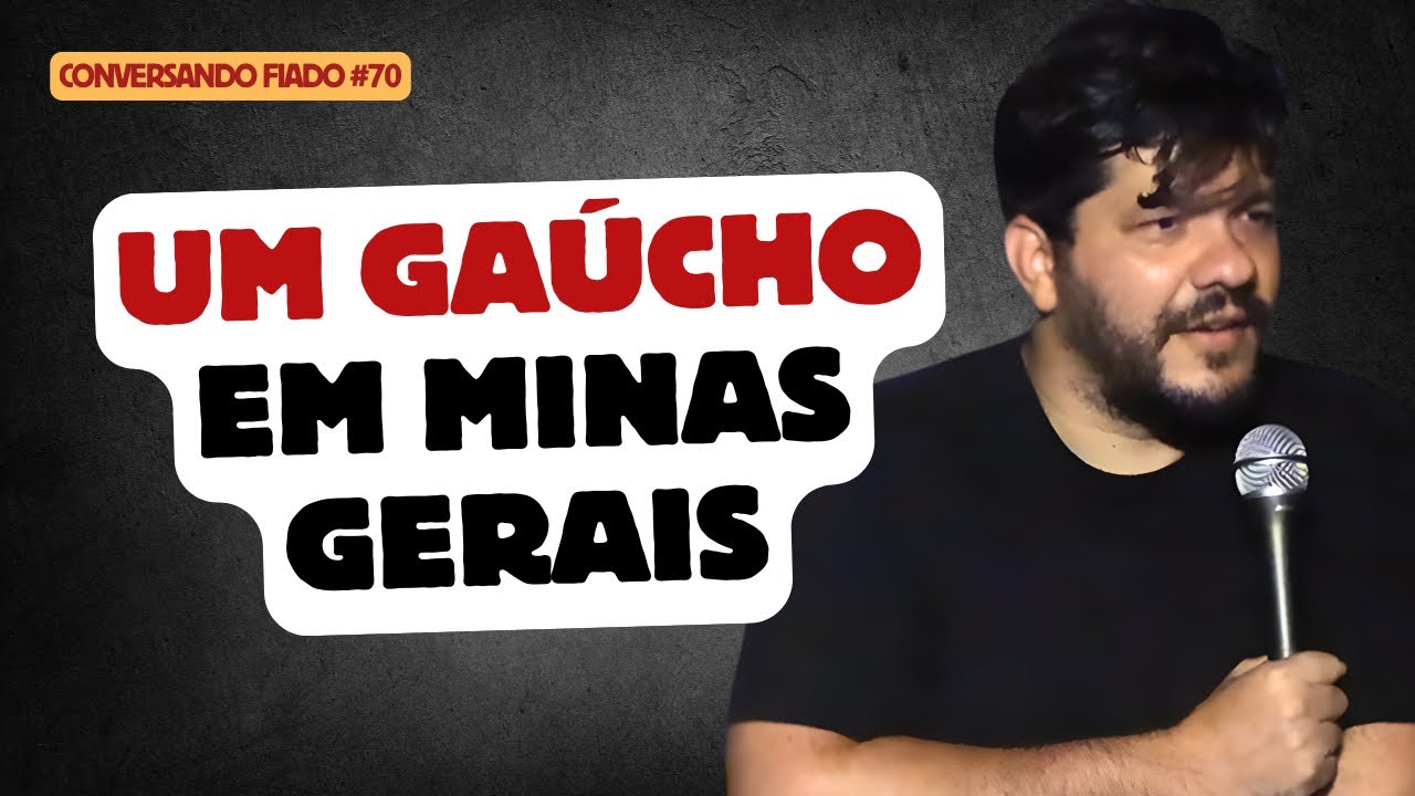 Um Gaúcho em Minas Gerais - Conversando Fiado