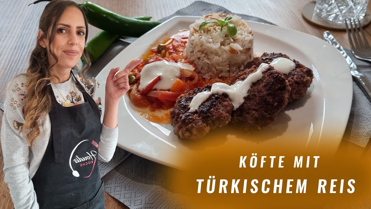 Türkischer Reis mit Köfte | Ganz einfach | Rezept