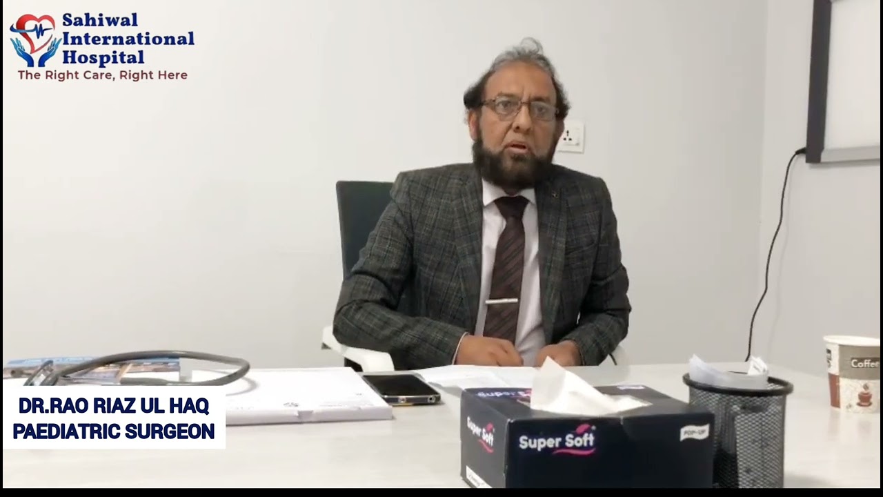 Meet Dr. Rao Riaz Ul Haq Consultant Paediatric Surgeon at Sahiwal International Hospital.