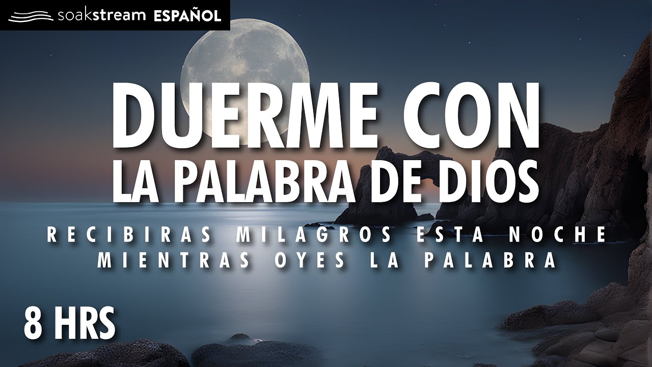 Escuche estas Escrituras toda la noche y vea lo que hace Dios