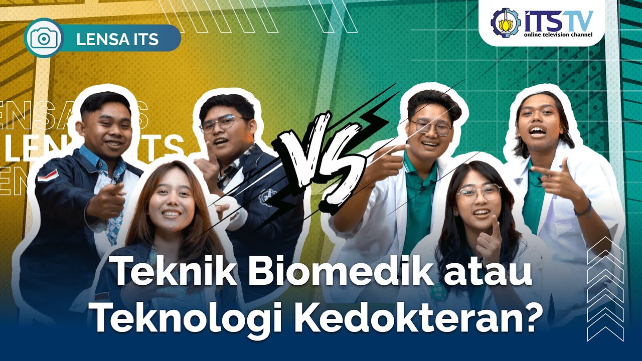 Teknik Biomedik vs Teknologi Kedokteran, Ternyata Beda! | Lensa ITS