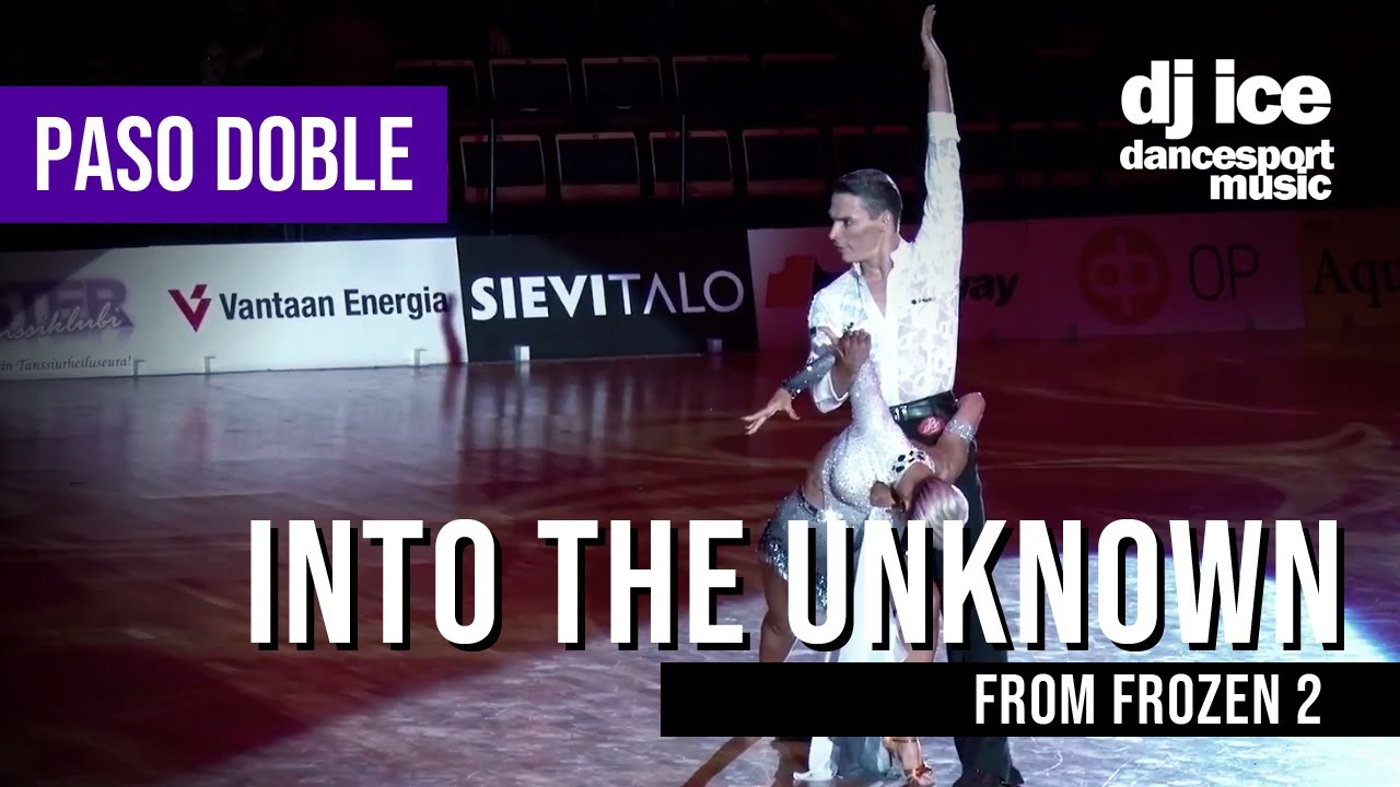 PASO DOBLE | Dj Ice - Into The Unknown (from Frozen 2)