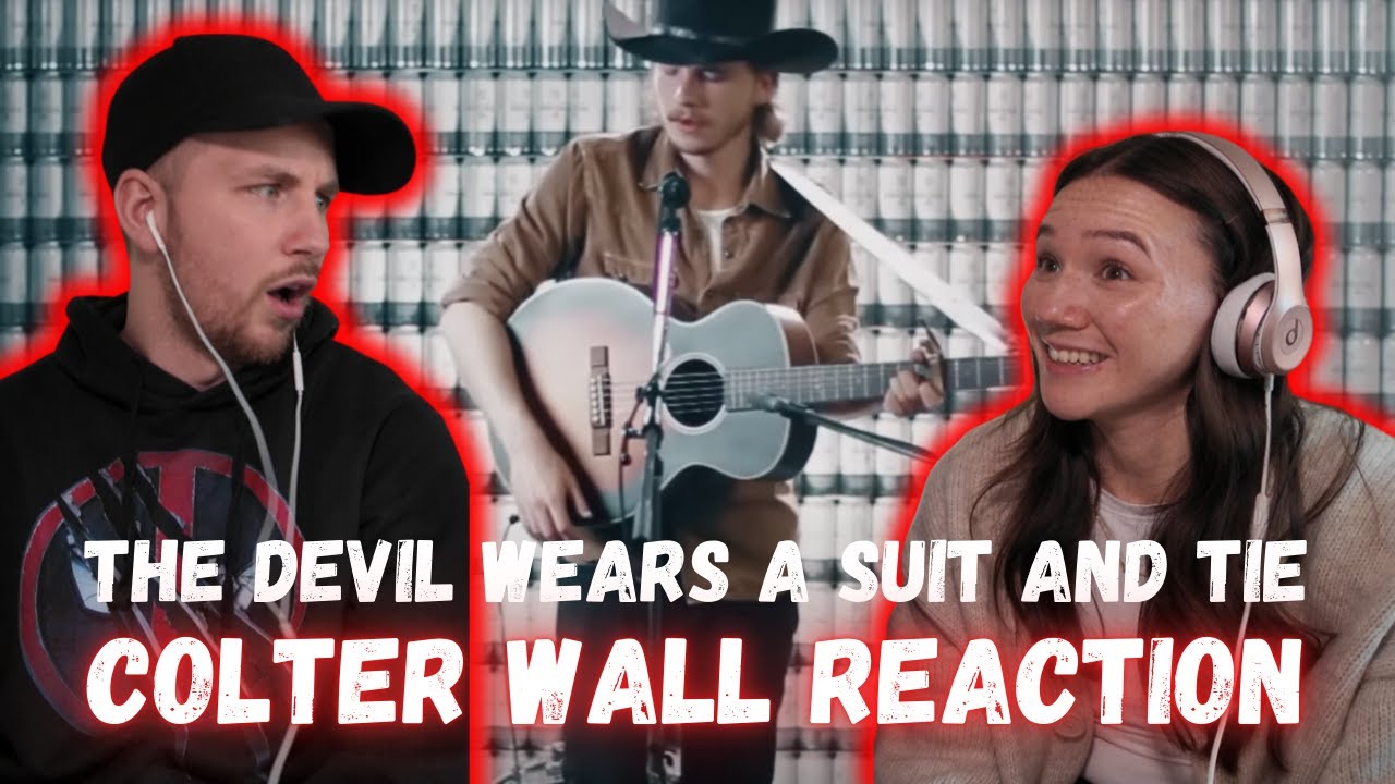 Colter Wall - The Devil Wears a Suit and Tie REACTION
